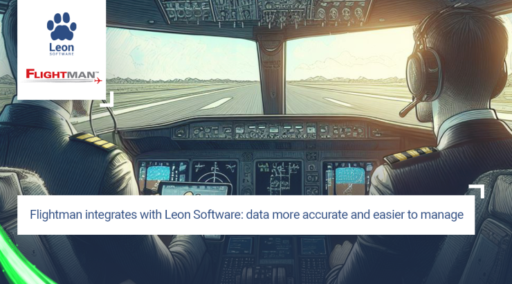 Flightman integrates with Leon Software: data more accurate and easier to manage