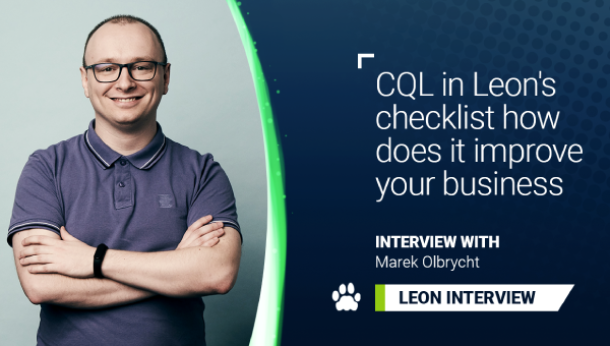 CQL in Leon's checklist how does it improve your business