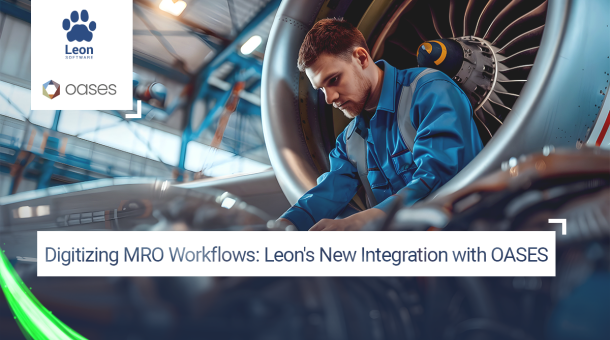 Digitizing MRO Workflows: Leon's New Integration with OASES