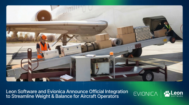 Leon Software and Evionica Announce Official Integration to Streamline Weight & Balance for Aircraft Operators