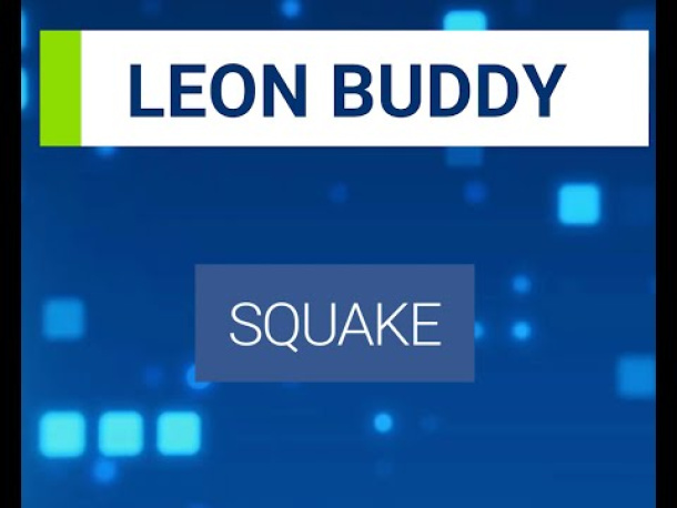 Leon Buddy: SQUAKE