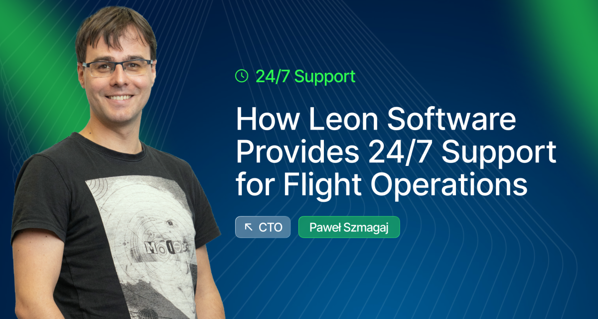 How Leon Software Provides 24/7 Support for Flight Operations